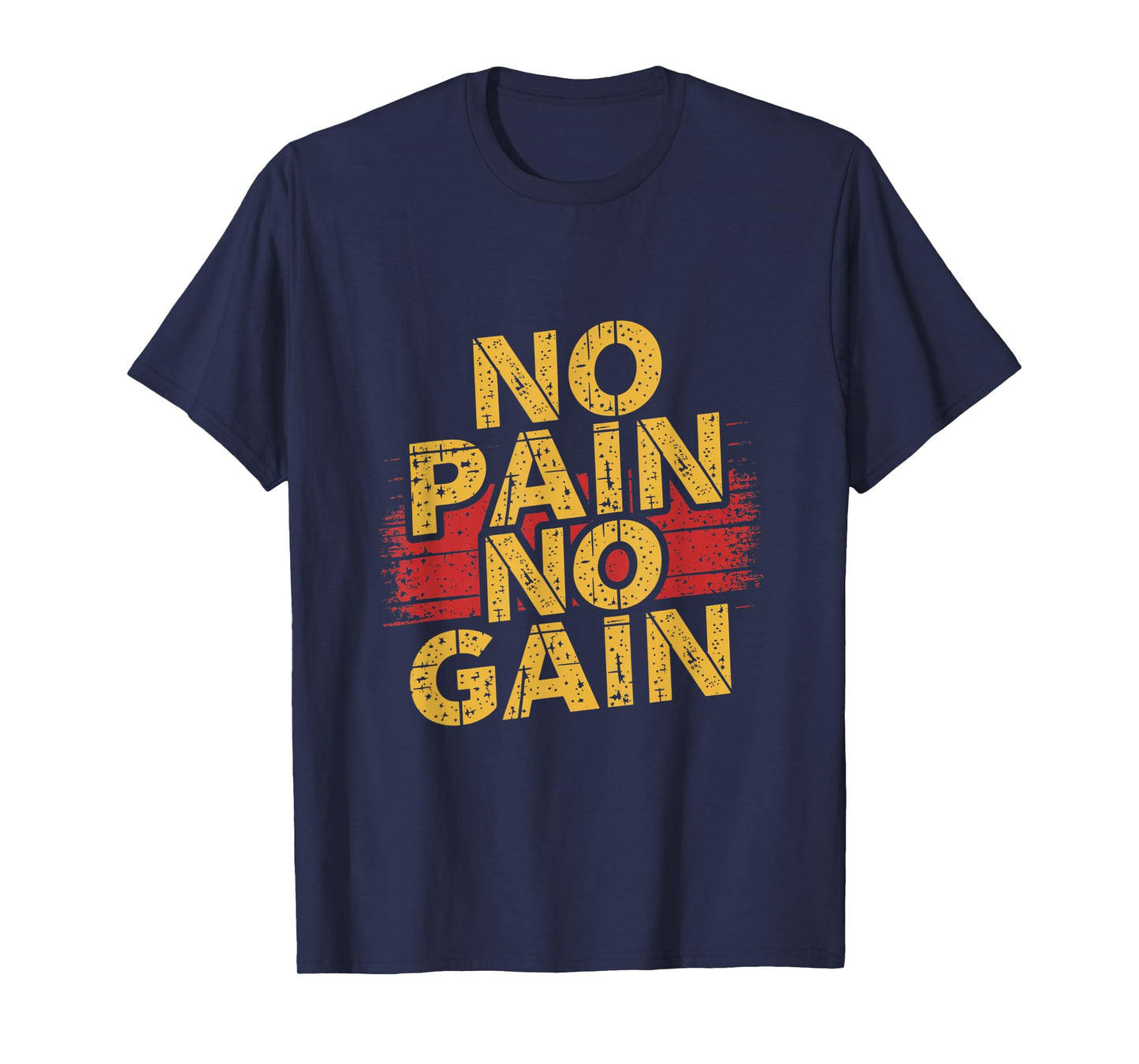 No Pain No Gain T No Pain No Gain Sign No Pain No Gain Meme T-Shirt