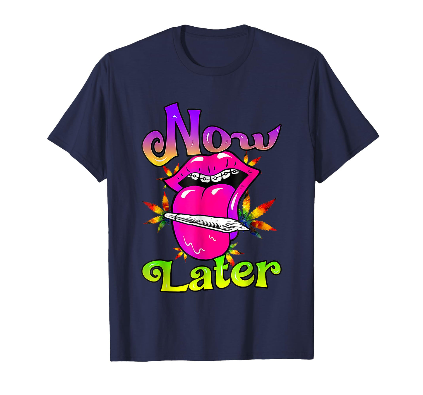 Smoke Now Or Later 420 Day, Sexy Women Smoking Lips Weed T-Shirt