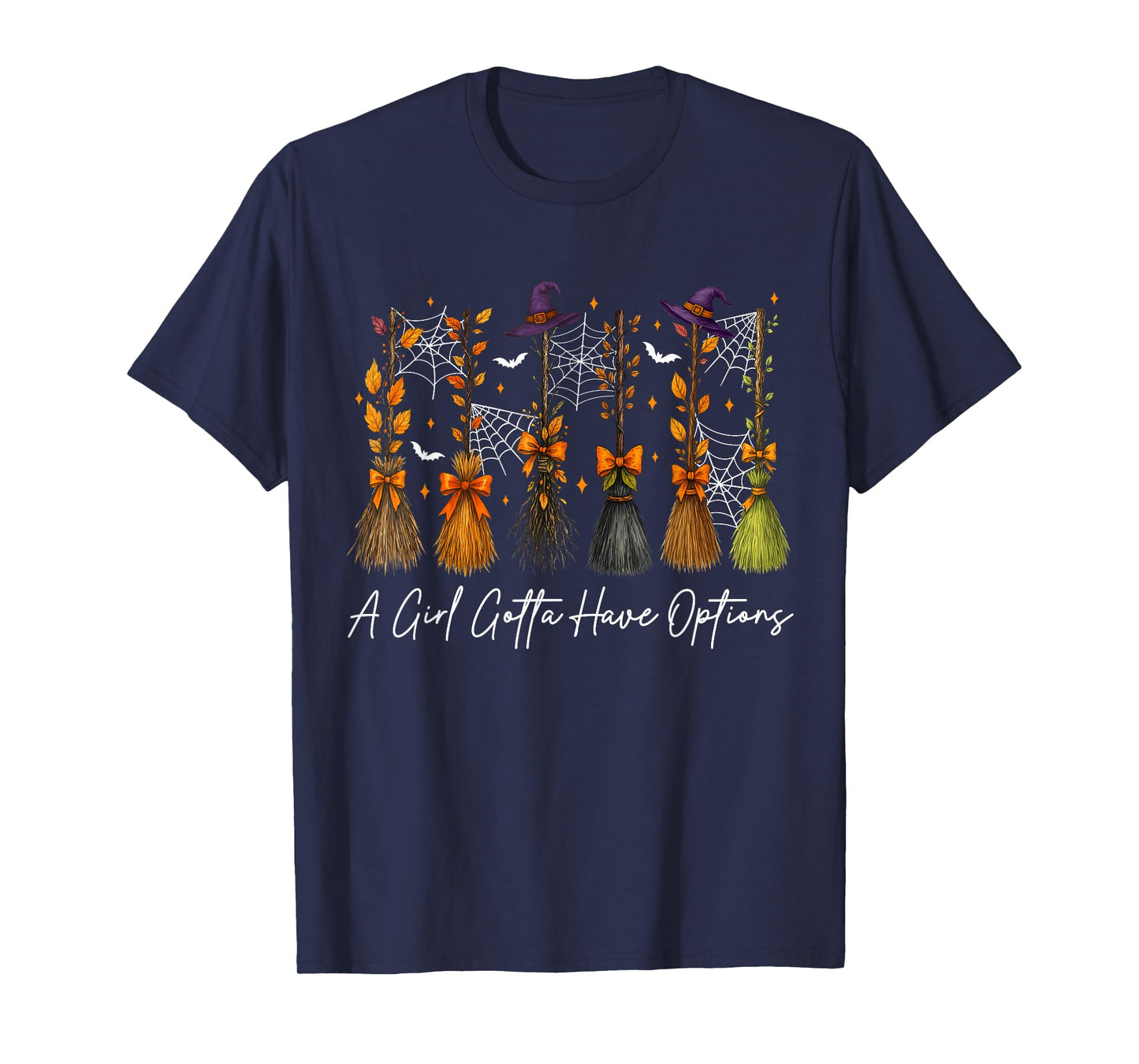A Girl's Gotta Have Options Fall Bow Floral Broom Halloween T-Shirt