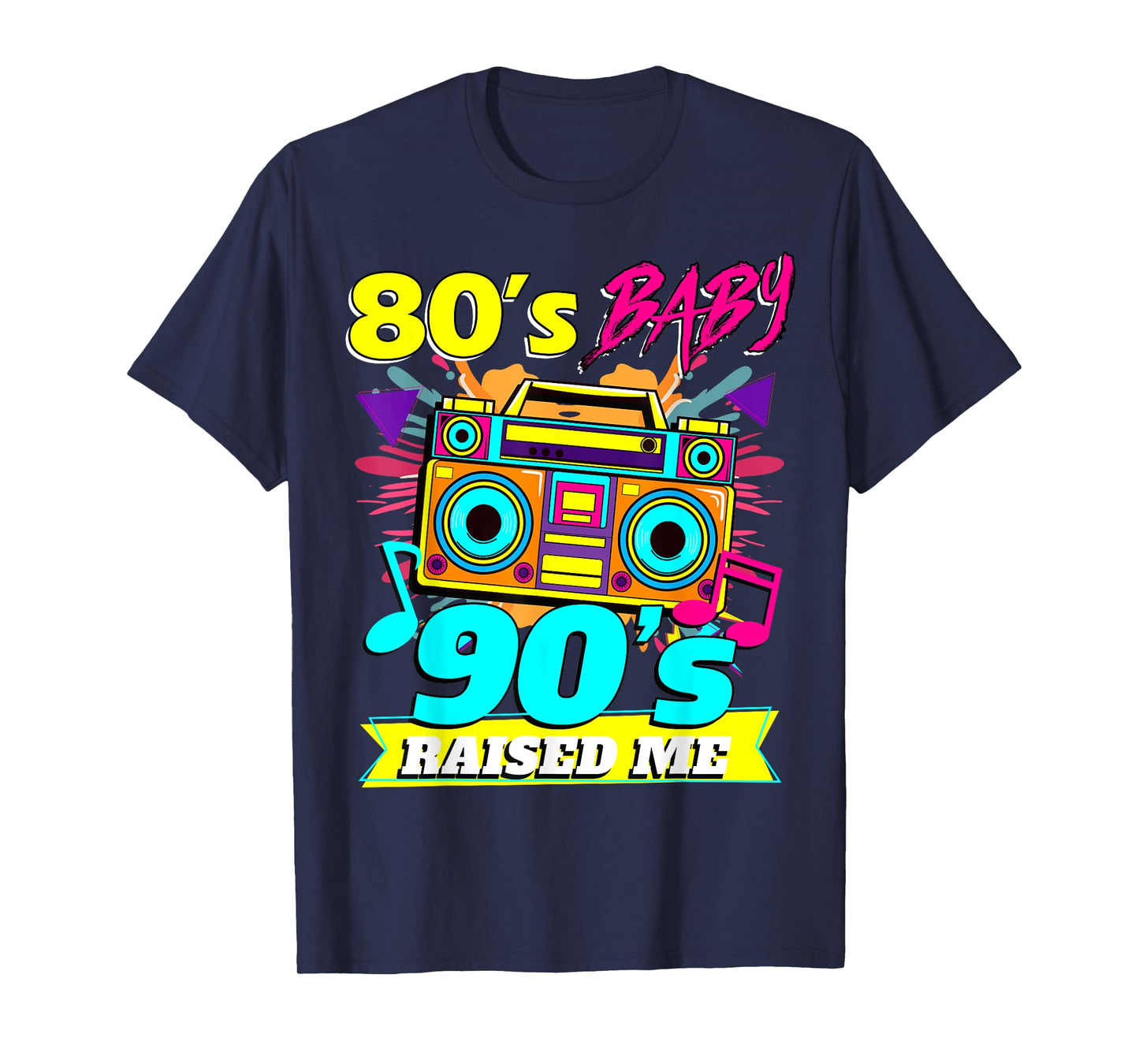 Retro 1980s 80s Baby 1990s 90s Raised Me Vintage T-Shirt