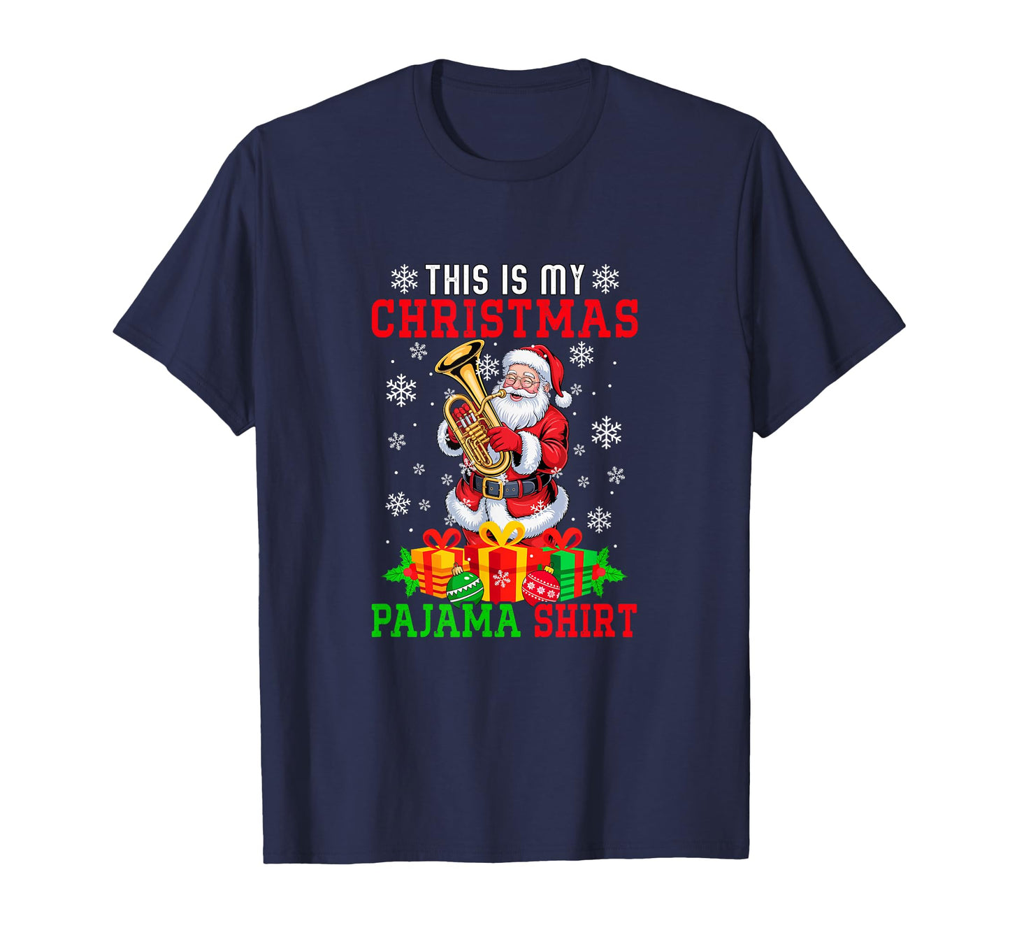 My Christmas Pajama Shirt Santa Playing Tuba Instrument T-Shirt