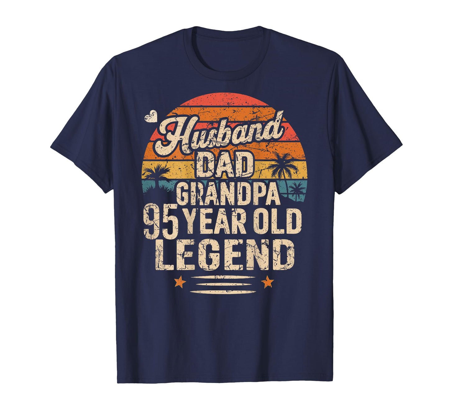 (Back) Legend Husband Dad Grandpa 95 Year Old 95th Birthday T-Shirt