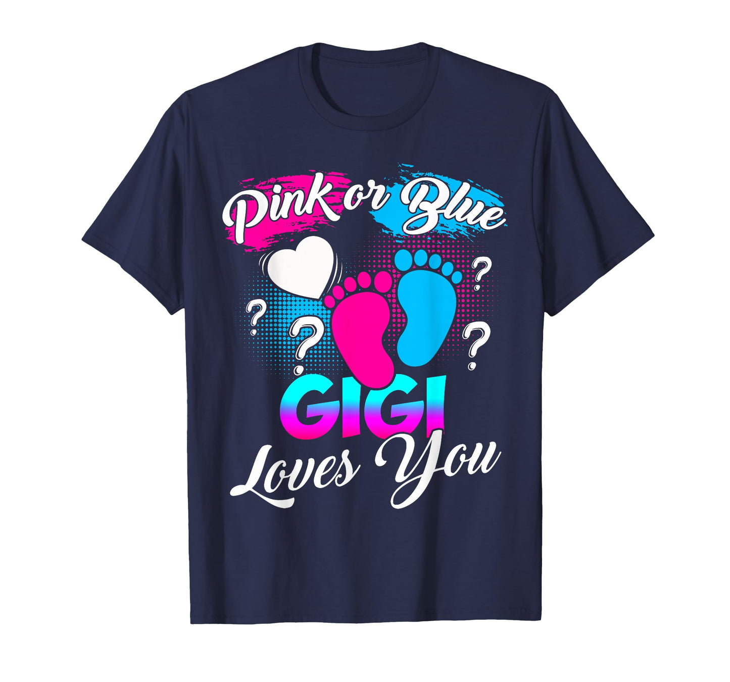 Women Gender Reveal Pink Or Blue Gigi Loves You T-Shirt