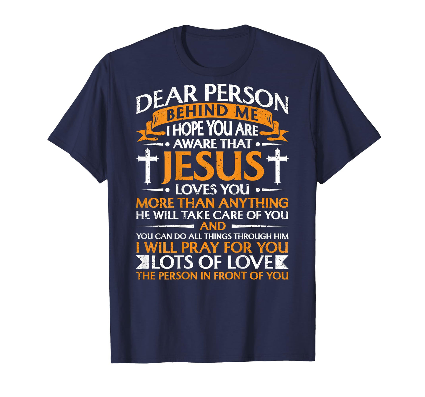 Dear Person Behind me Christian Jesus Believer (Backprint) T-Shirt