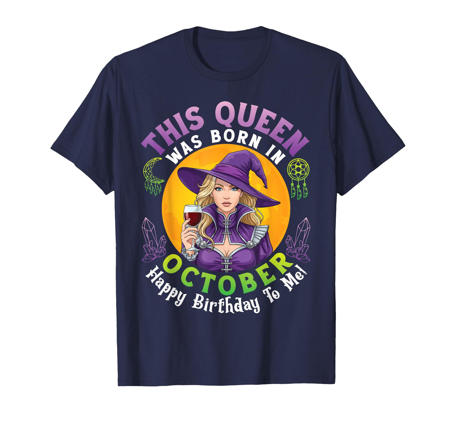 This Queen was Born in October Happy Birthday to Me A Girl T-Shirt