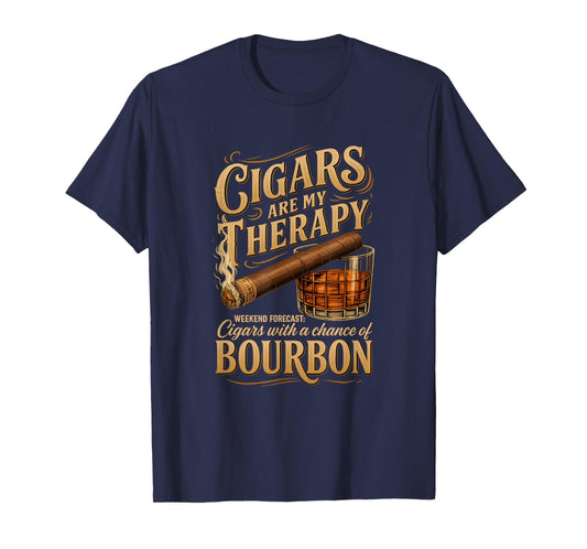 Cigars Are My Therapy Weekend Forecast Bourbon Apparel T-Shirt