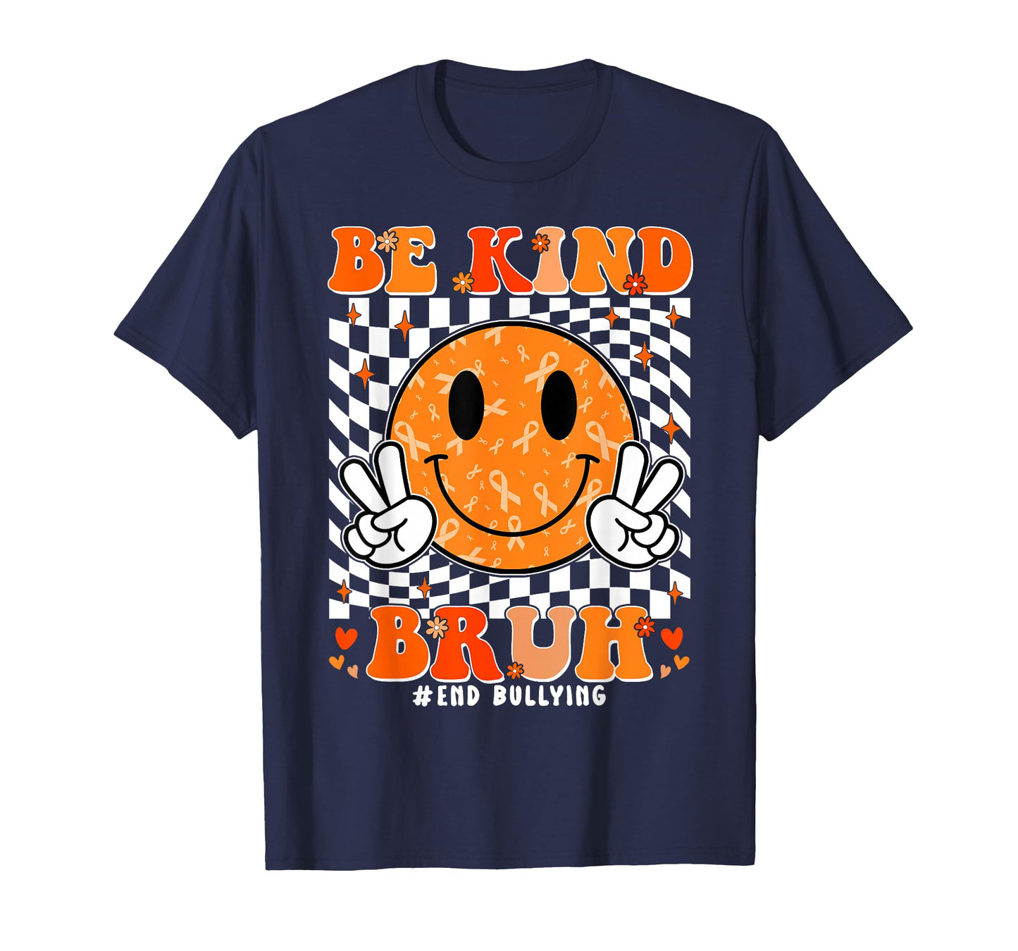 Unity Day Orange Shirt Anti Bullying Be Kind Bruh Kindness T-Shirt