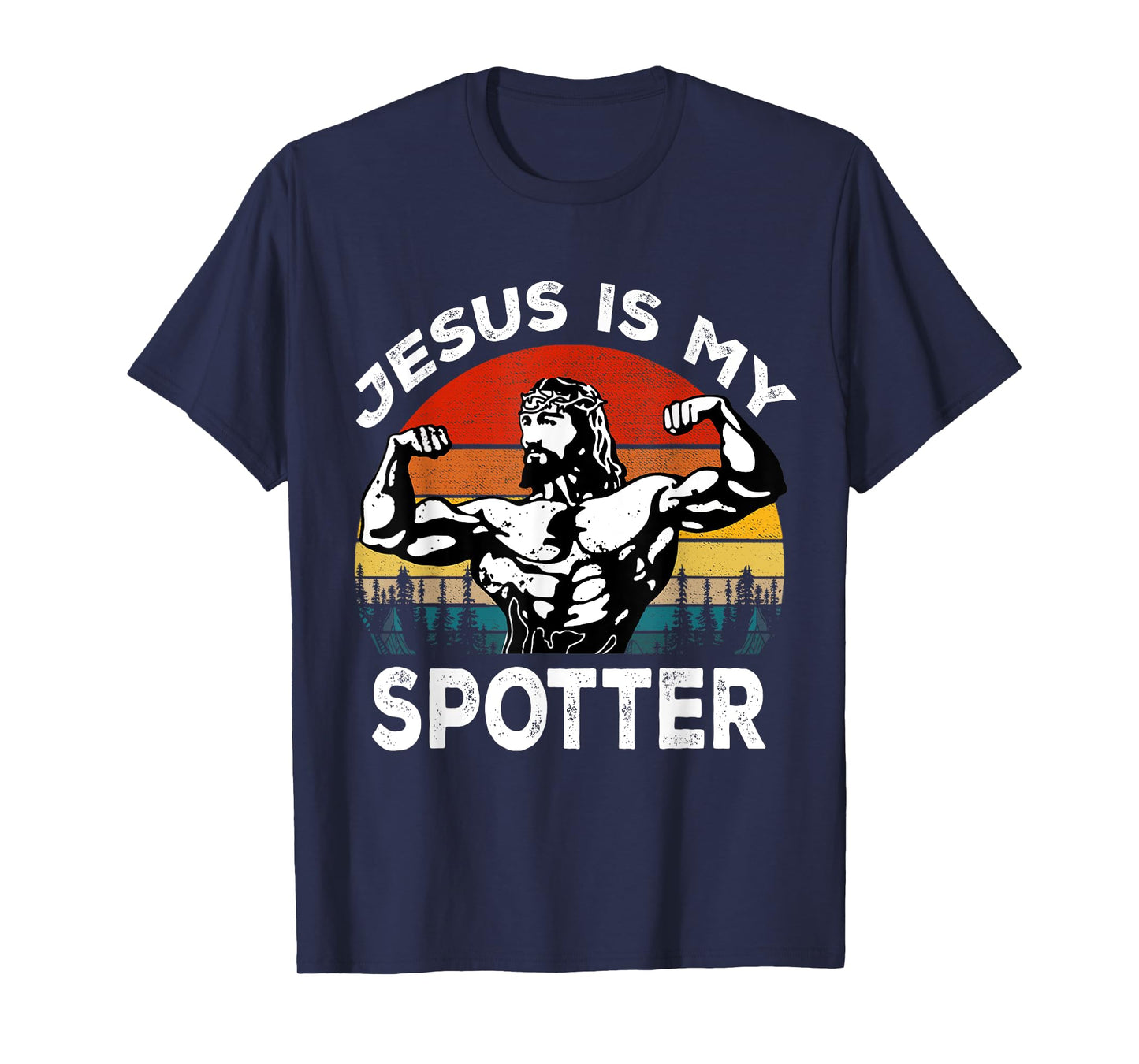 Jesus Is My Spotter Funny Workout Religious Christian Gym T-Shirt
