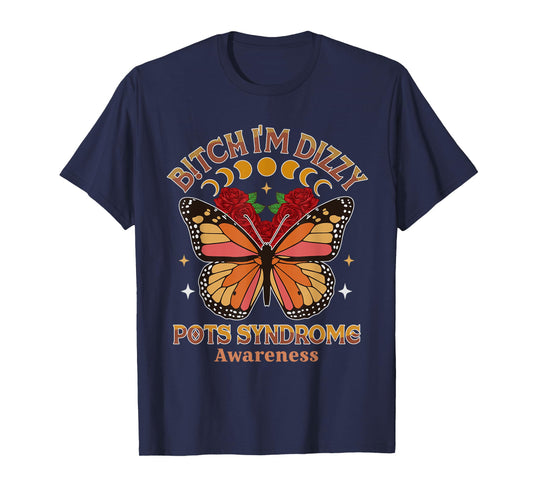 POTS Warrior Btch I'm Dizzy POTS Syndrome Awareness T-Shirt