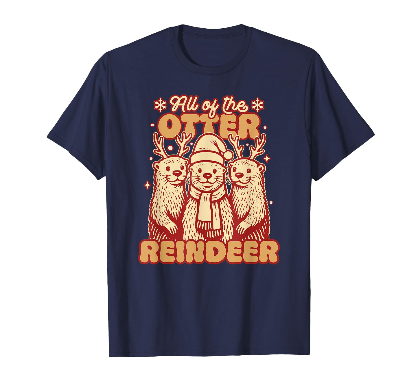 All of The Otter Reindeer - Funny Christmas Otters Xmas T-Shirt