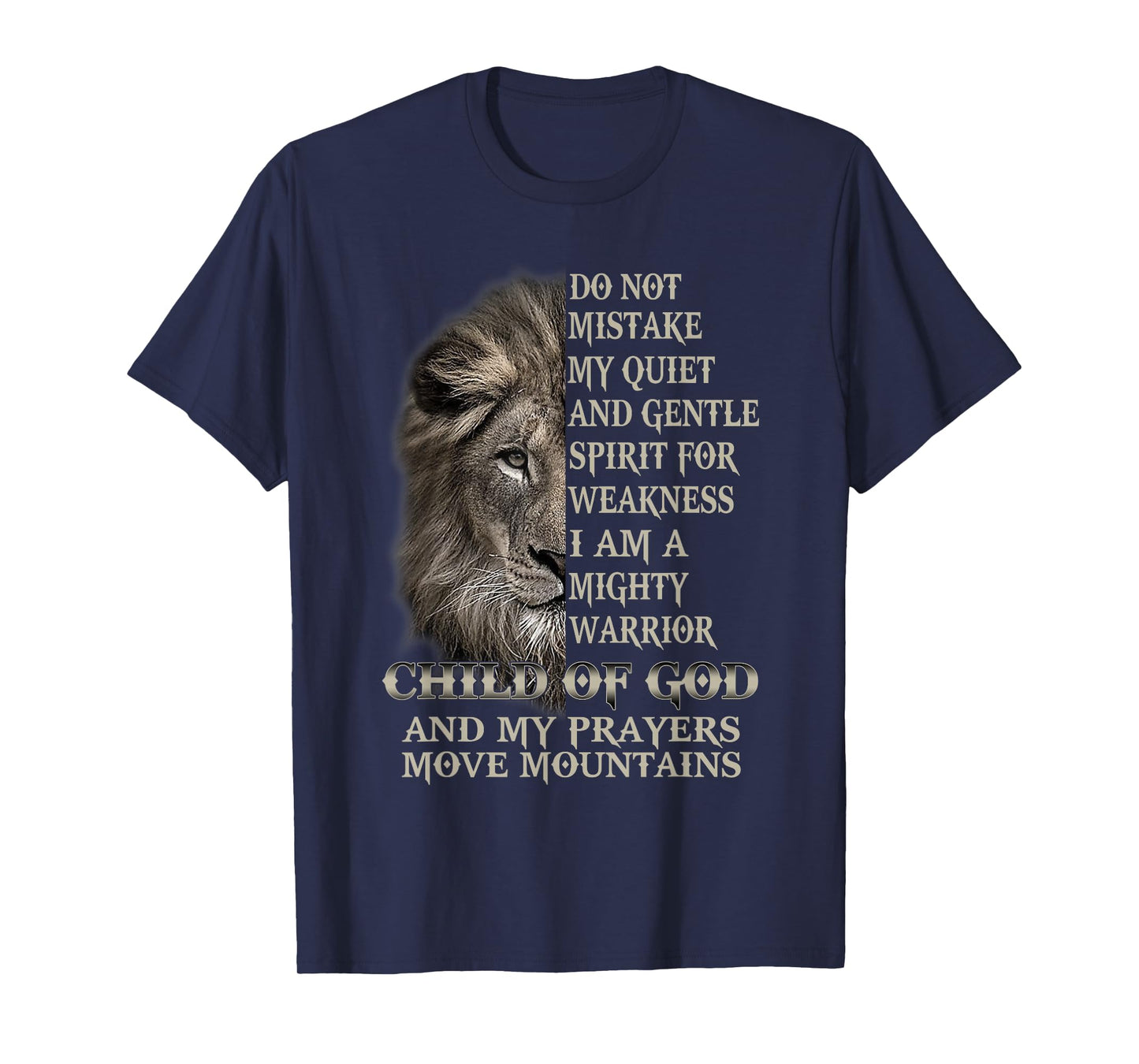 I Am A Mighty Warrior Child Of God Lion Christ Jesus Lover T-Shirt