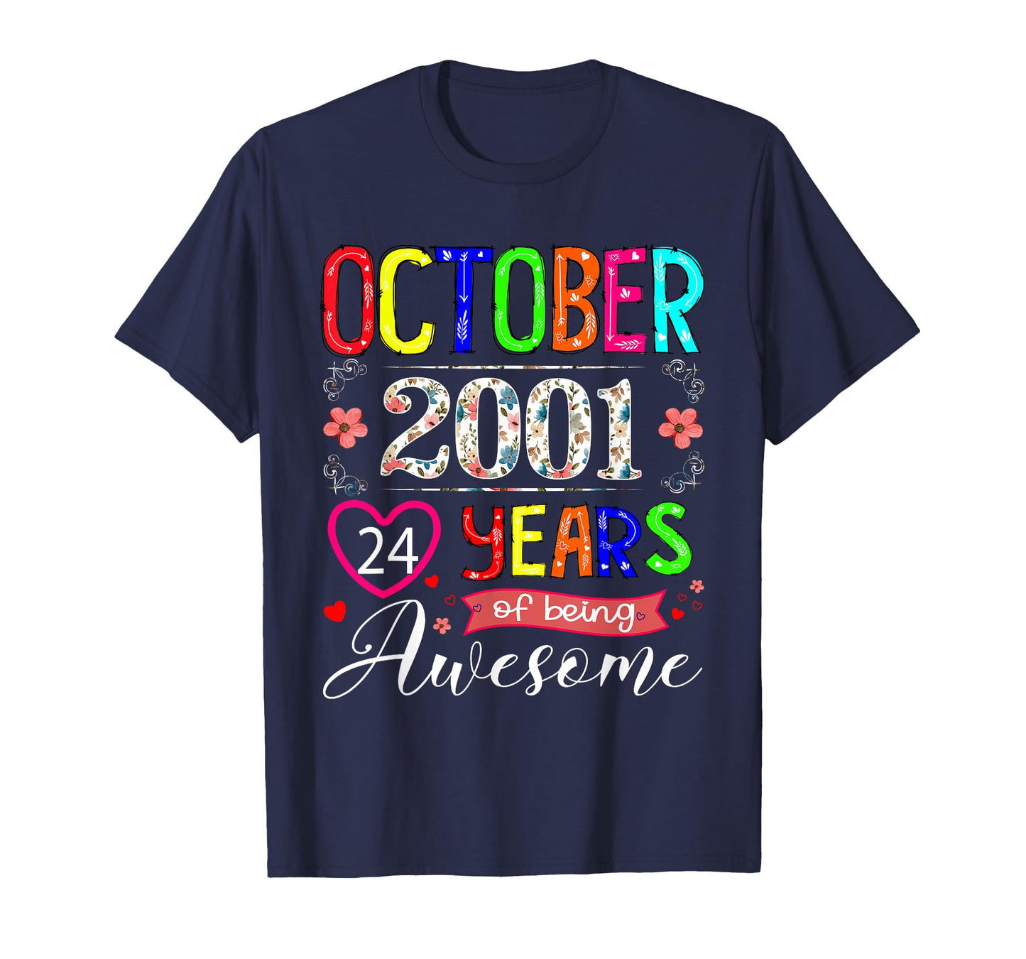 24 Year Old October 2001 Floral 24th Birthday Girl Women T-Shirt