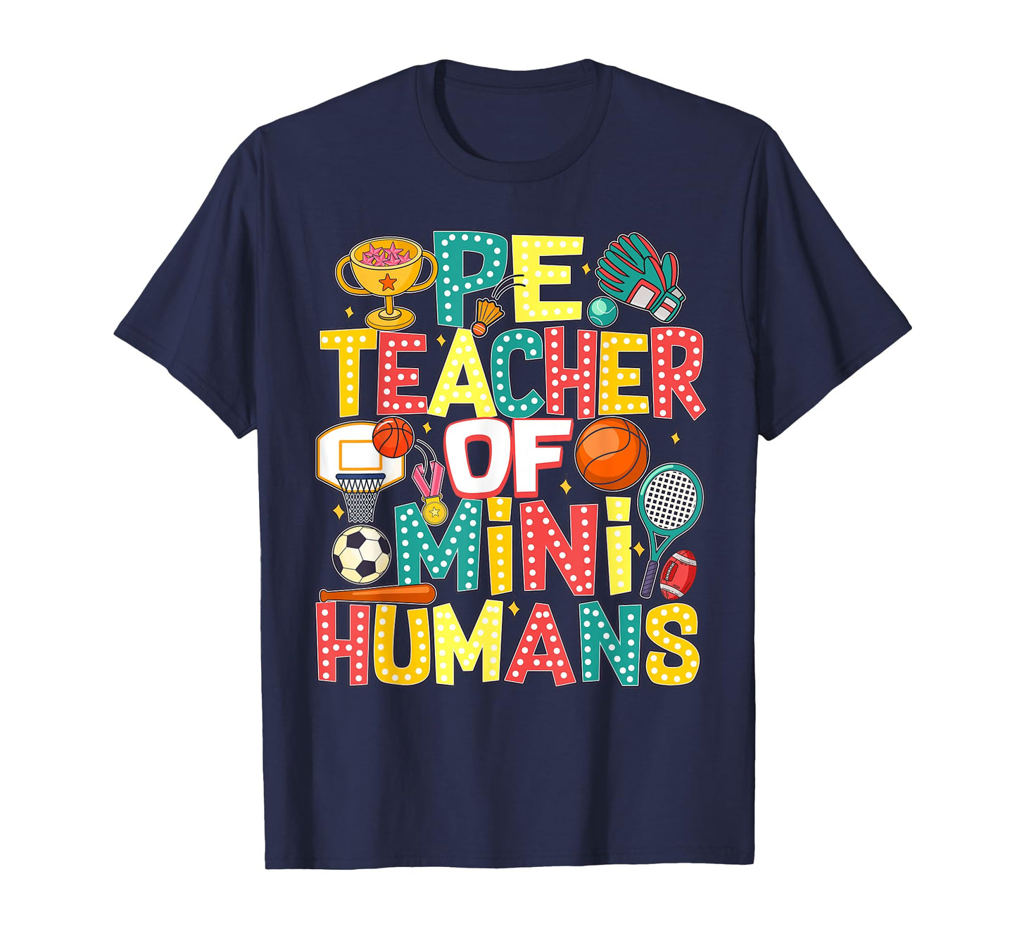 PE Teacher Back To School Physical Education Gym Teachers Men Women Girls Kids T-Shirt
