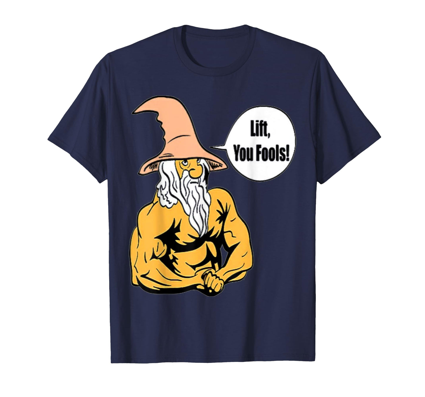 Funny Lifts you fools Weightlifting Bodybuilding Fitness T-Shirt