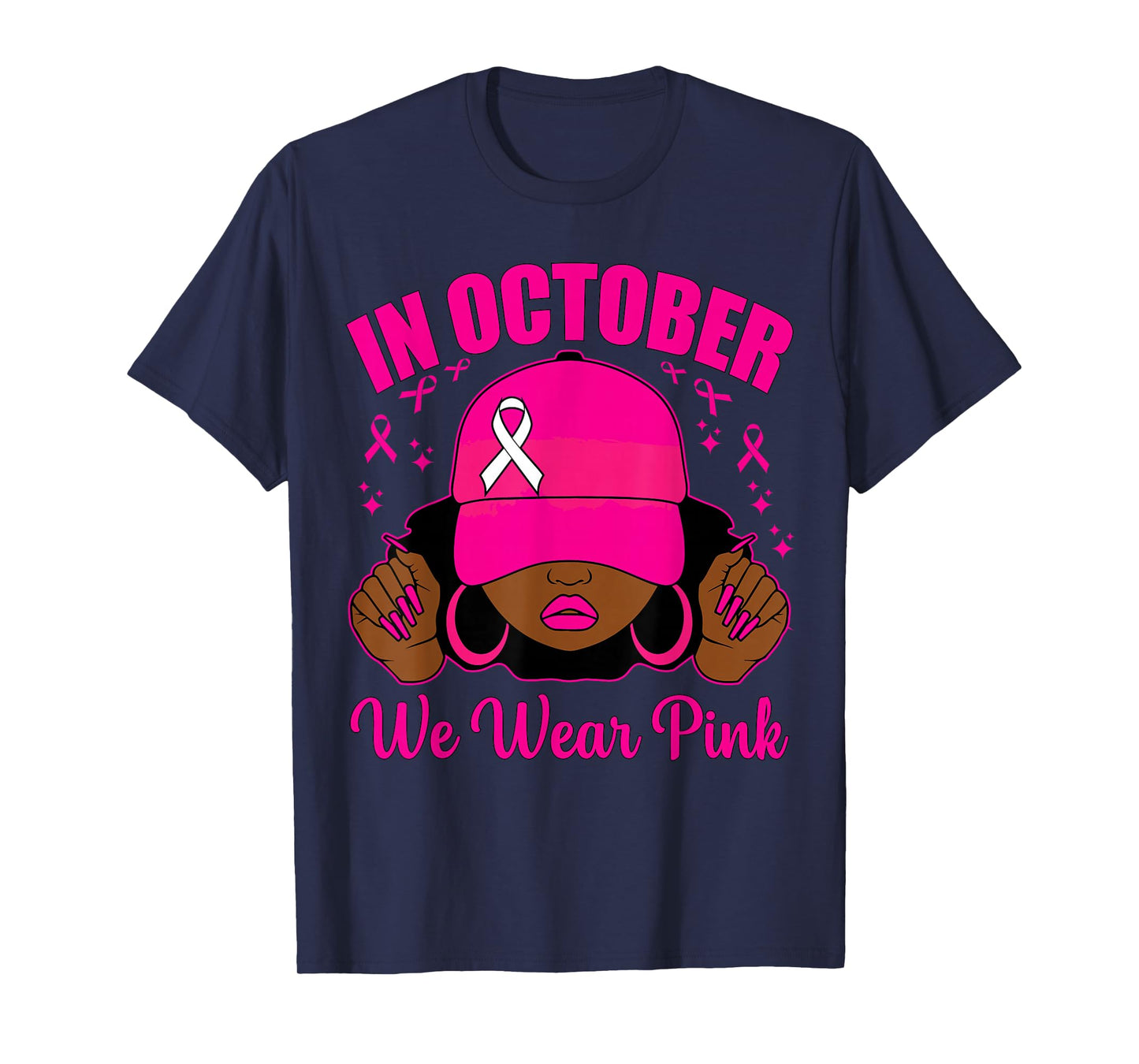 In October We Wear Pink Breast Cancer Awareness Black Women T-Shirt