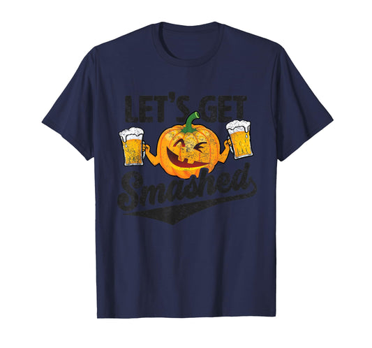 Lets Get Smashed Funny Pumpkin Beer Halloween T-Shirt