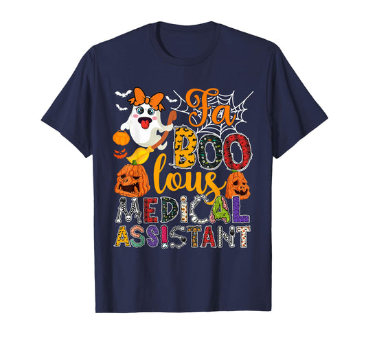 Fa Boo-Lous Medical Assistant Halloween Ghosts Scary Pumpkin T-Shirt
