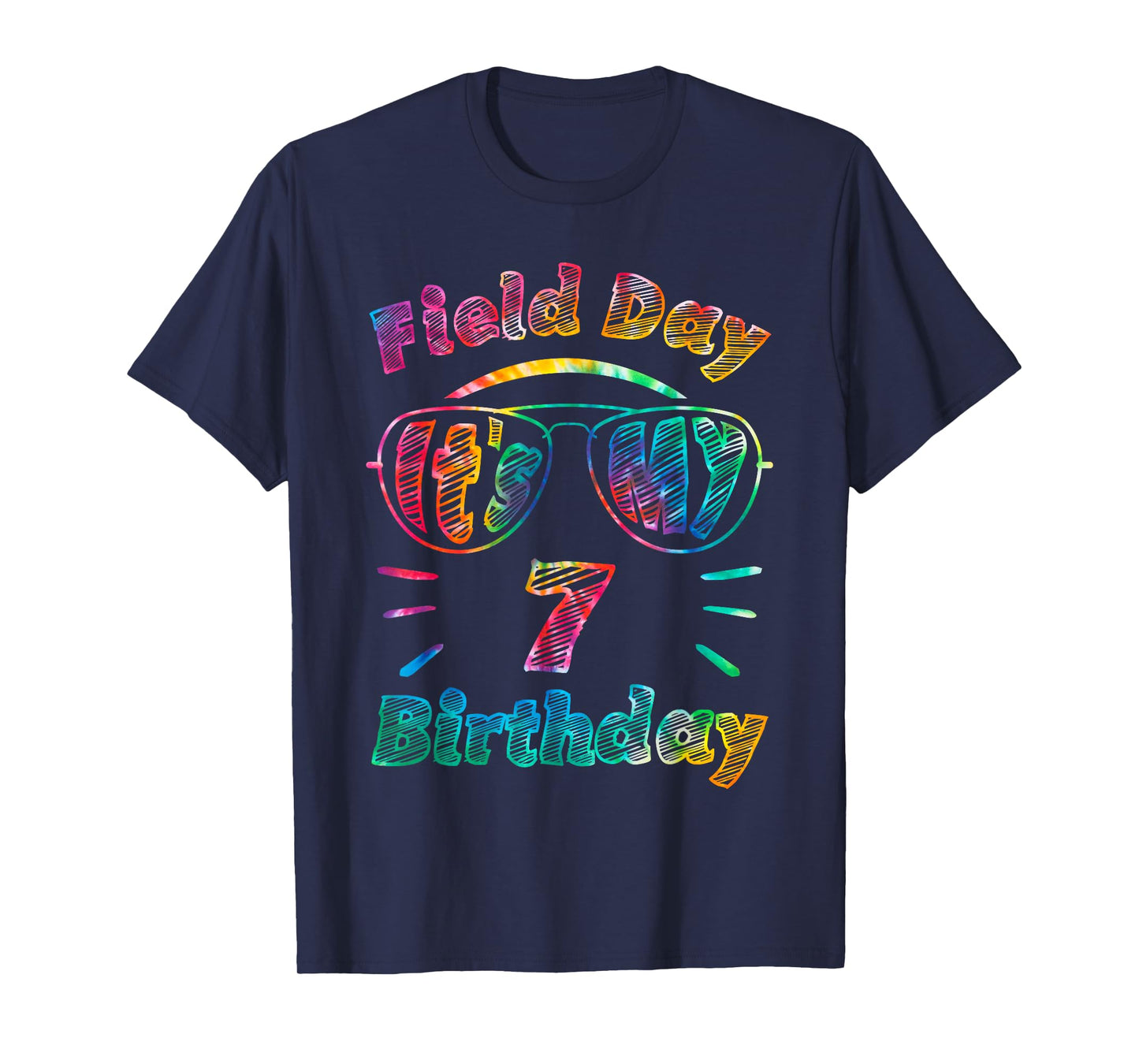 Field Day Is My 7th Birthday Seven Birthday Kids Tie Dye T-Shirt