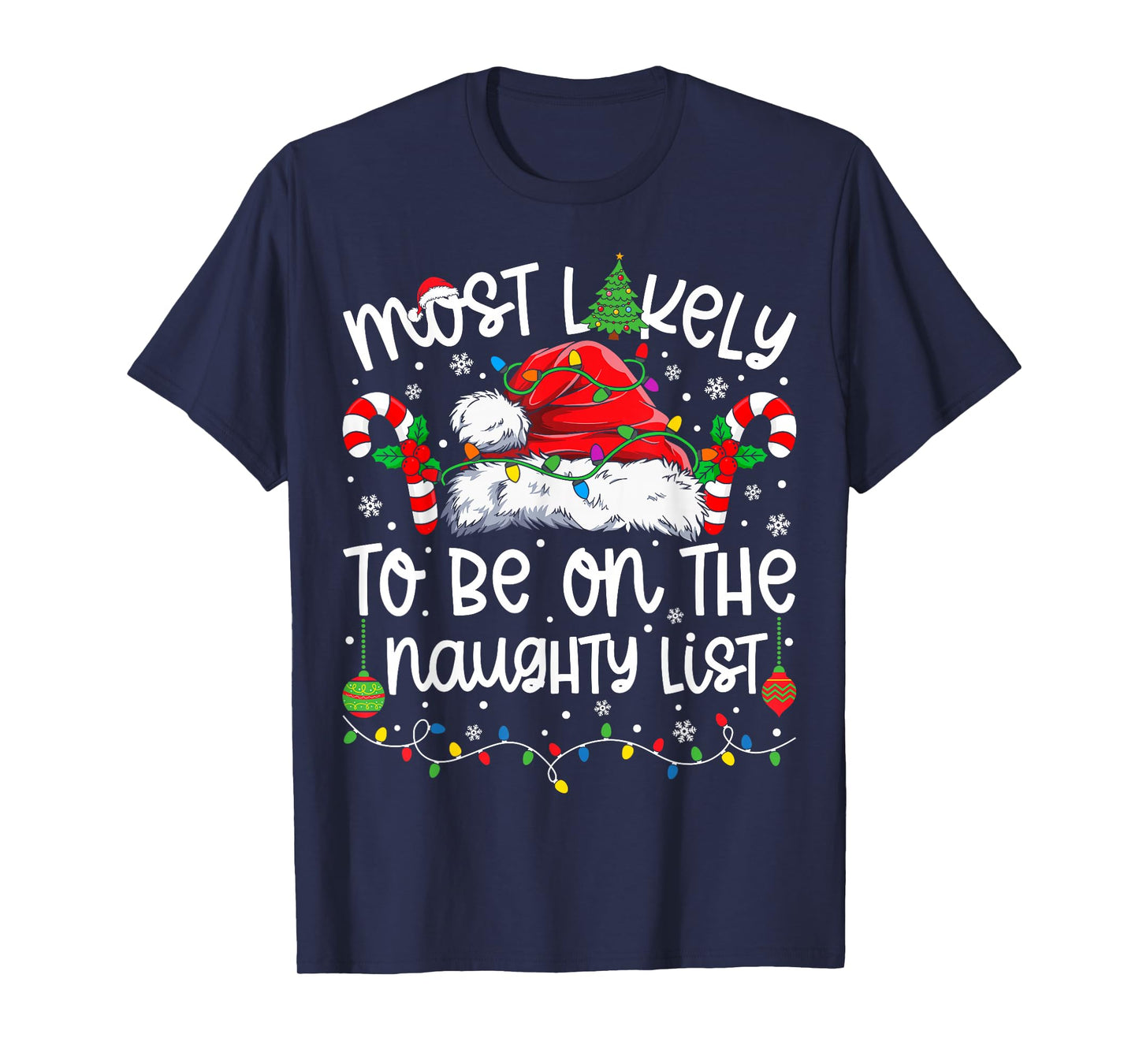 Most Likely to Be On The Naughty List Christmas Matching T-Shirt