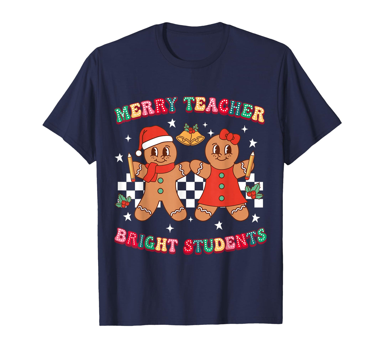 Merry Teacher Bright Students Gingerbread Cookies Christmas T-Shirt