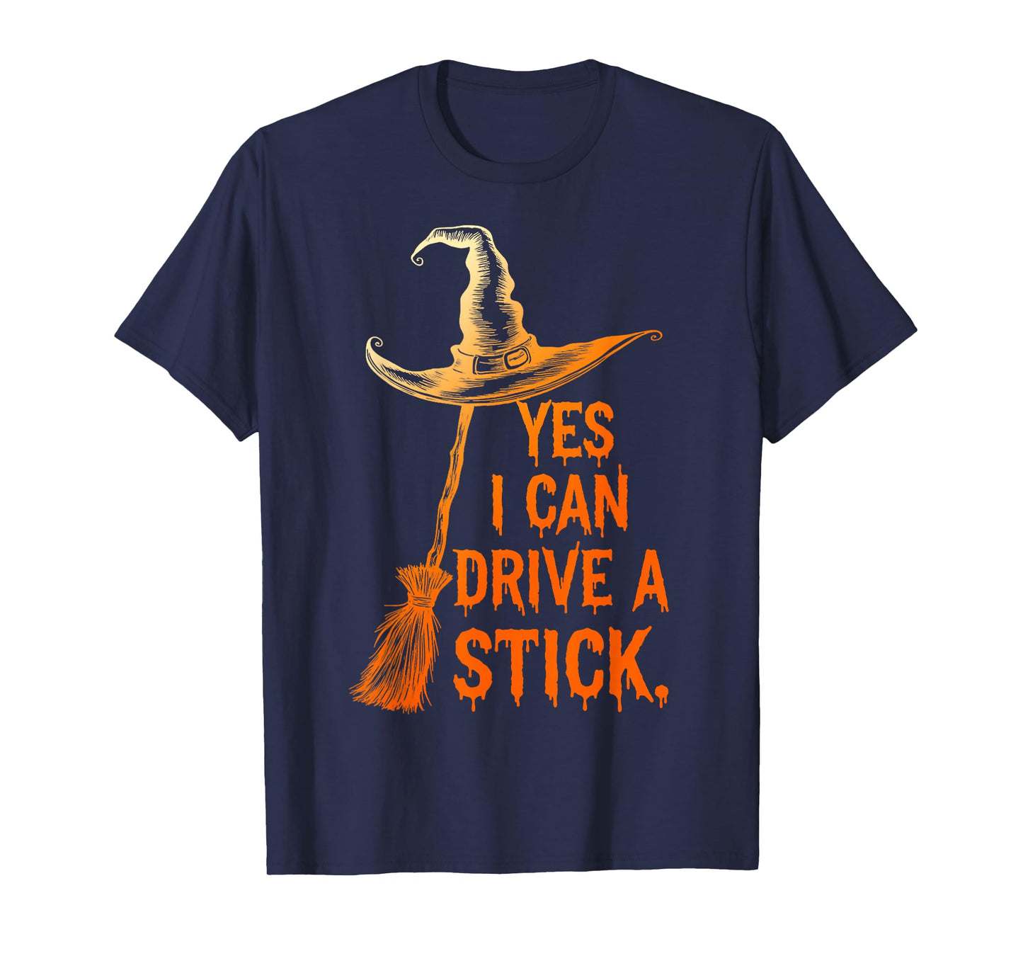 Yes I Can Drive A Stick Funny Halloween Spooky Witch T-Shirt