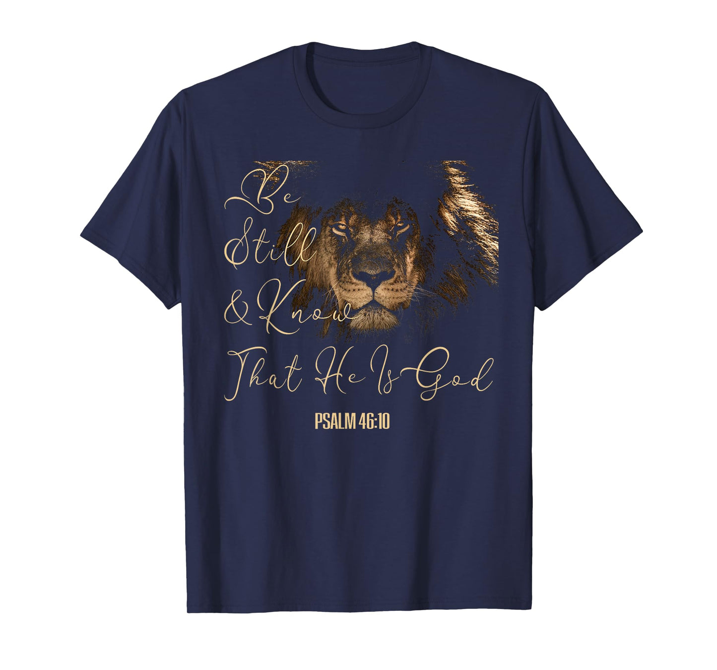 Christian Men Women Scripture Be Still & Know That I Am God T-Shirt