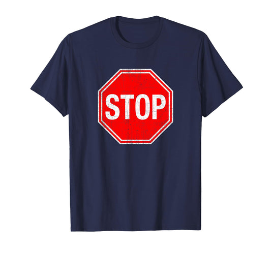 Stop Sign T Shirt T-Shirt