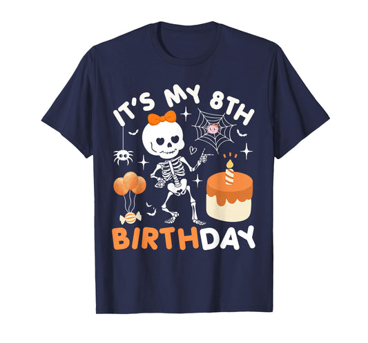 Its My 8th Birthday Funny Halloween Skeleton Birthday 8 Girl T-Shirt