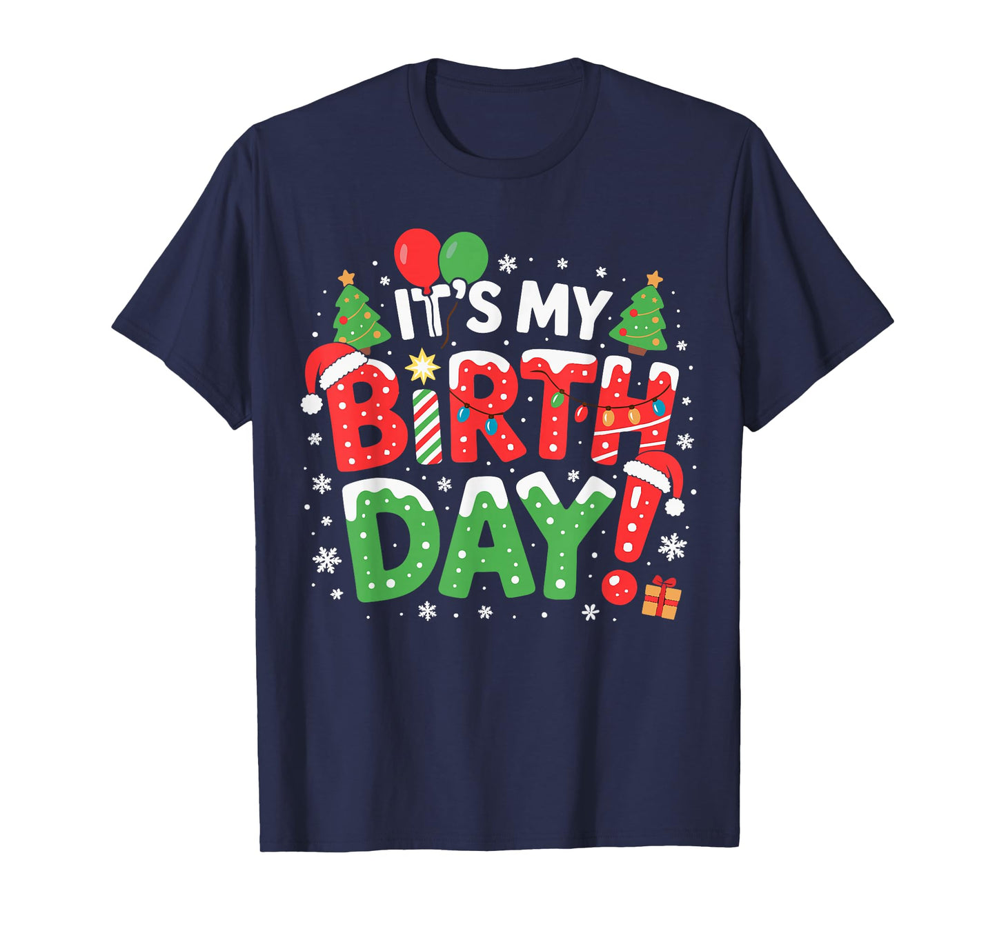 It's My Birthday Christmas Funny Bday Xmas Kids Boys Girls T-Shirt
