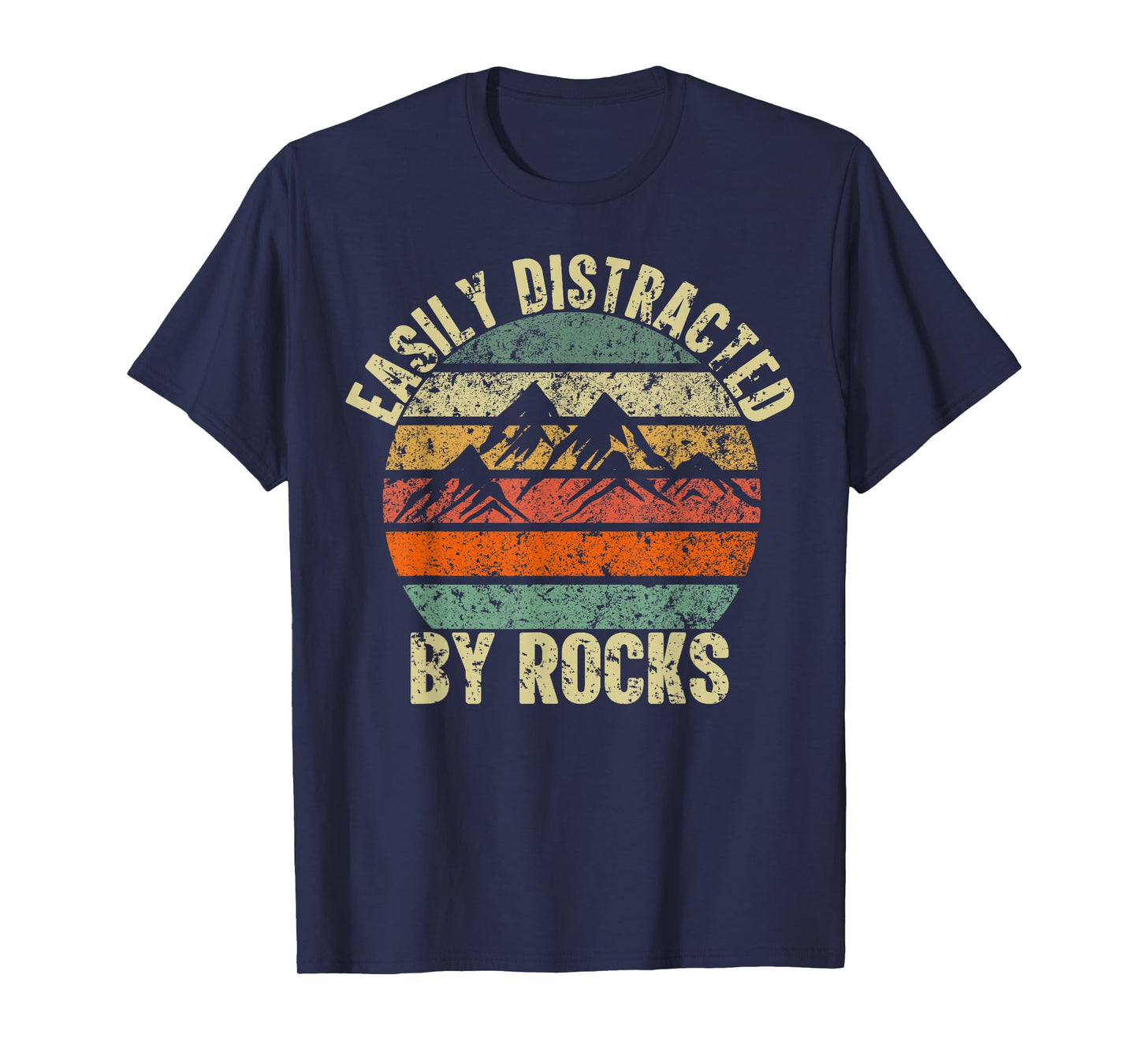 Easily Distracted By Rocks Collector Lover Geologist Vintage T-Shirt