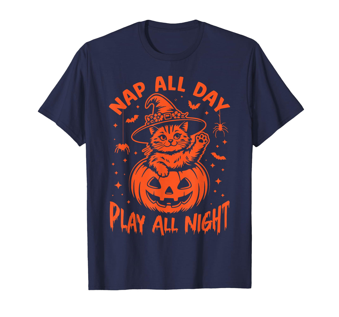 Nap All Day, Play All Night. Fun Cat Witch Halloween Pumpkin T-Shirt