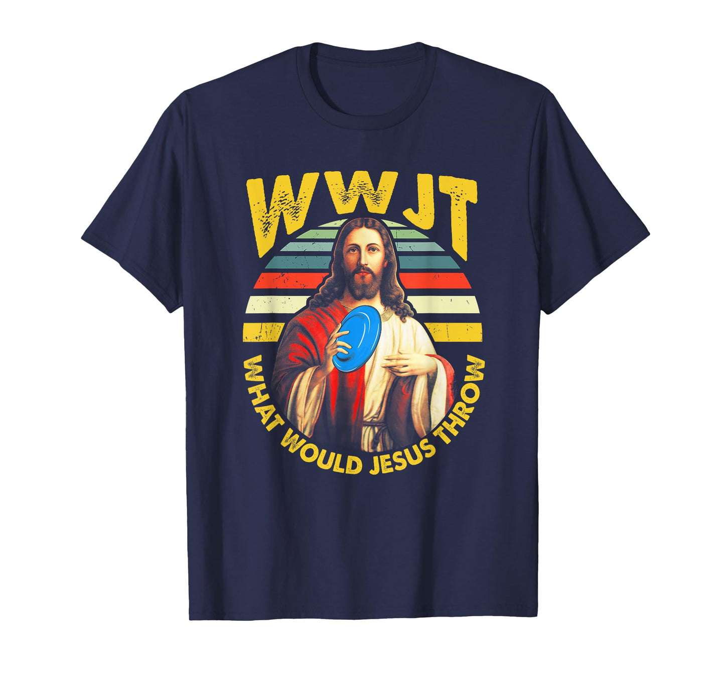Disc Golf What Would Jesus Throw Frisbee Golf WWJT Christian T-Shirt