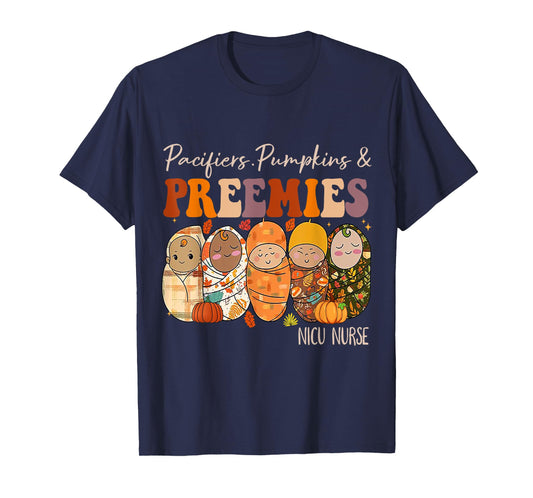 Pacifiers Pumpkins and Preemies Fall Nicu Nurse Halloween T-Shirt