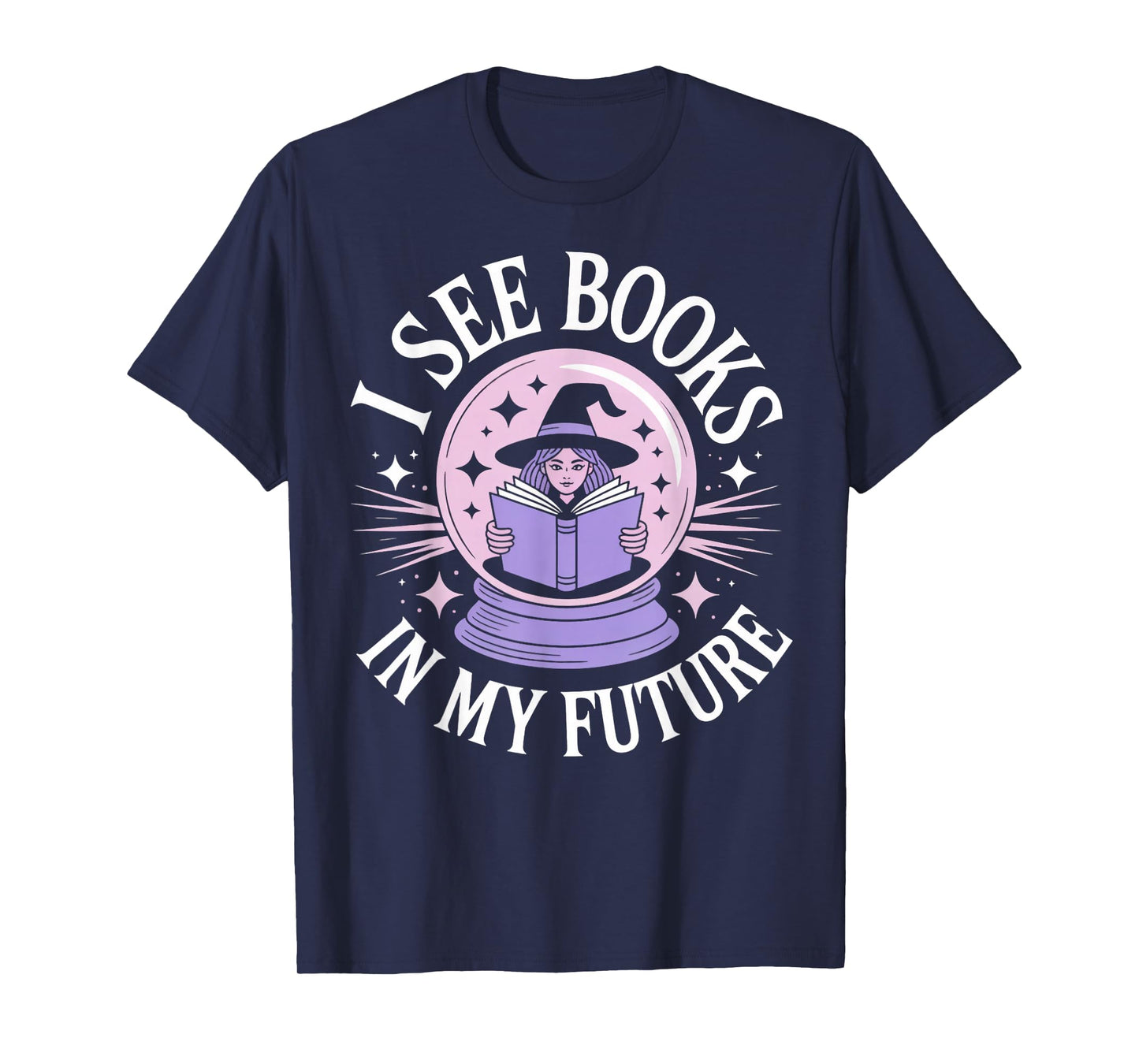 See Books in My Future Witches Bookish Book Reader Reading T-Shirt
