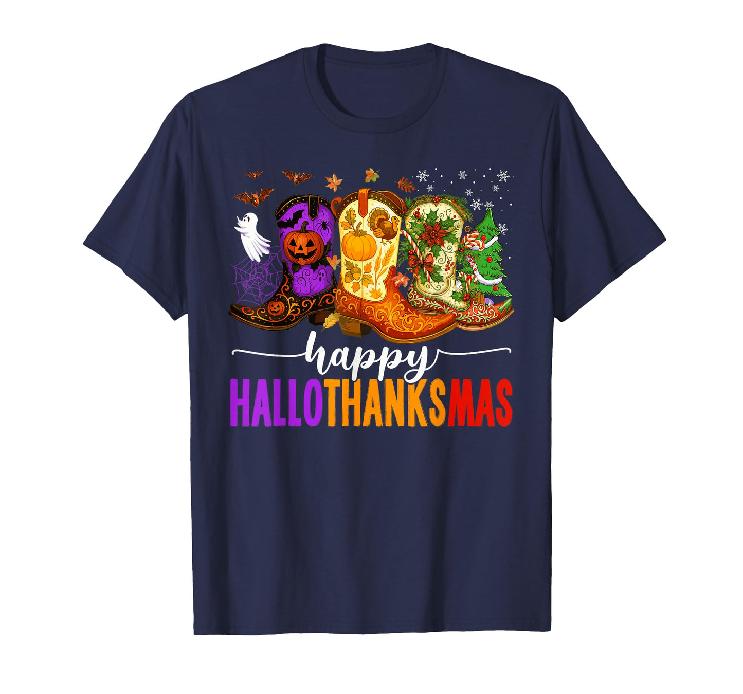 Happy Hallothanksmas Cowboy Boots Halloween Thanksgiving T-Shirt