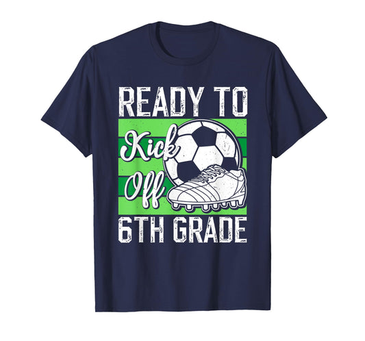 Funny Back To School First day Of 6th Grade Soccer Boys T-Shirt