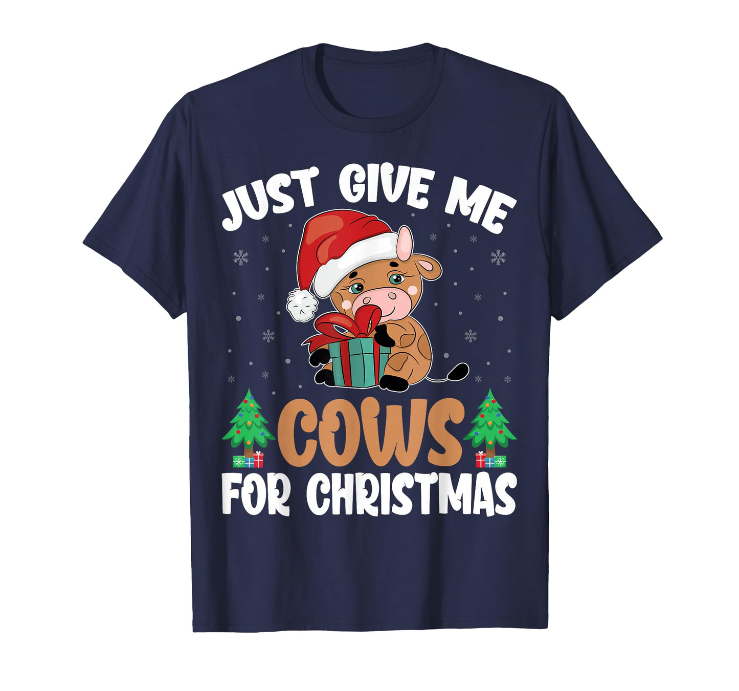 Just Give Me Cows for Christmas Santa Hat Cow Lover Farmer T-Shirt