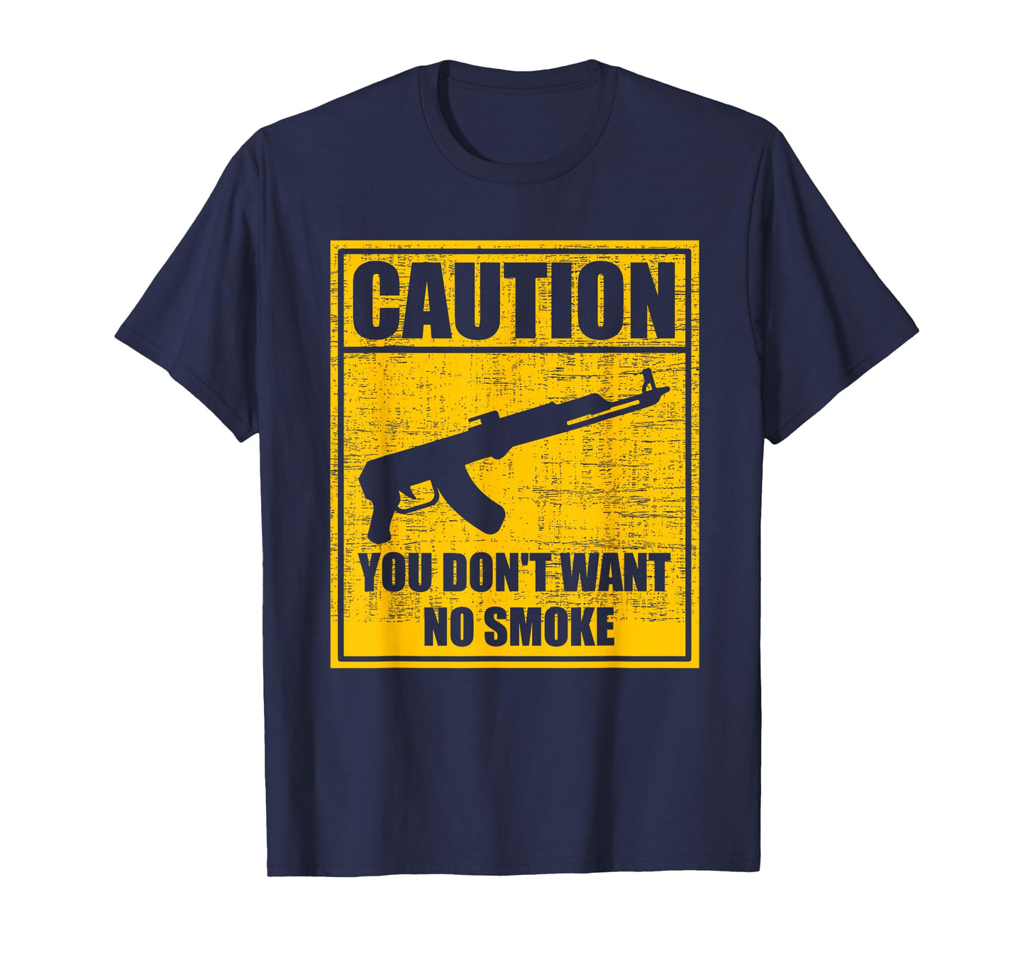 Caution You Don't Want No Smoke Mini Draco AK-47 Rifle Gun T-Shirt