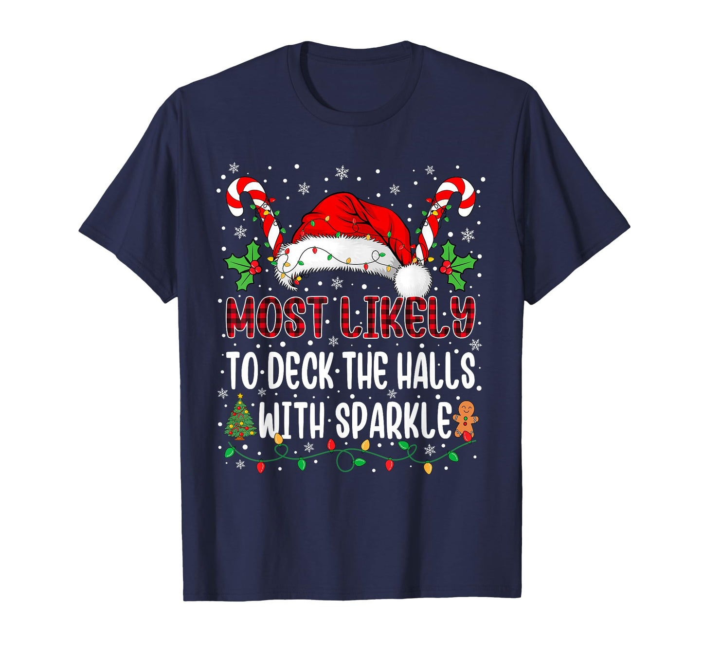 Most Likely to Deck The Halls with Sparkle Family Matching T-Shirt