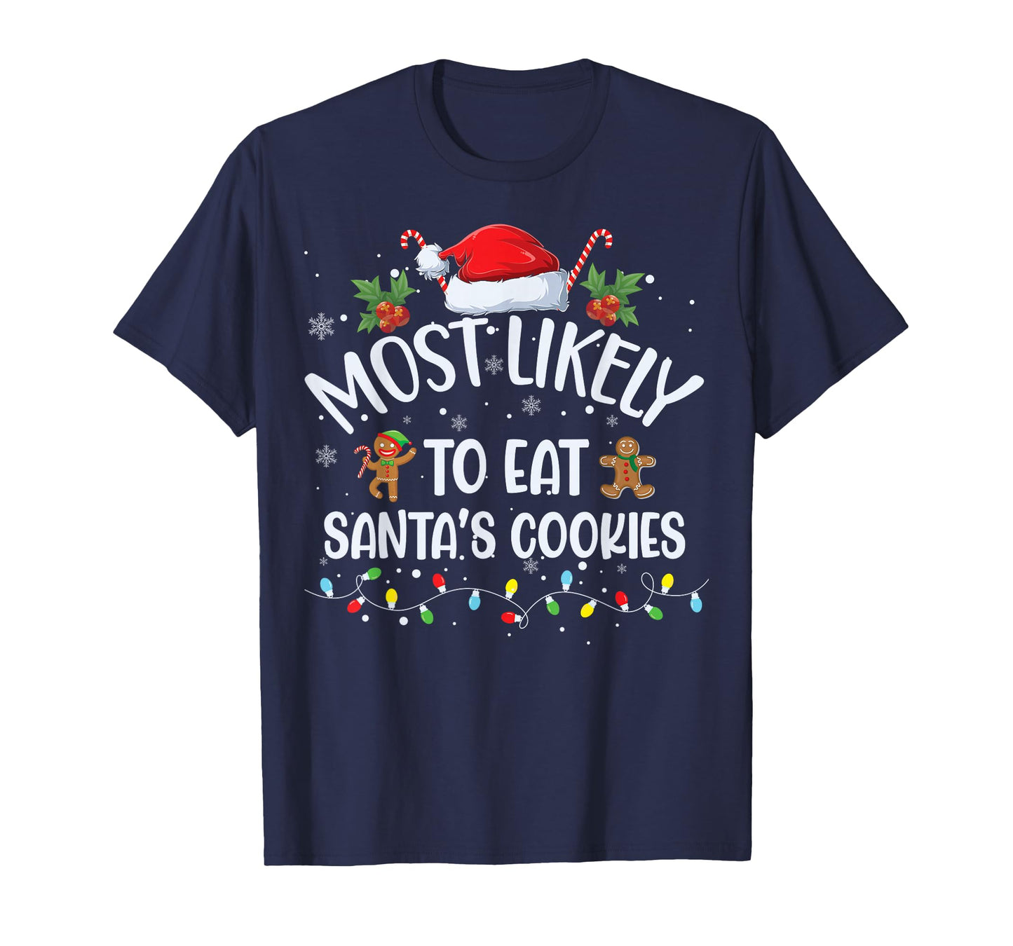 Most Likely to Eat Santa's Cookies Family Matching Christmas T-Shirt