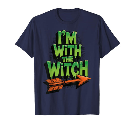 I'm with The Witch T-Shirt