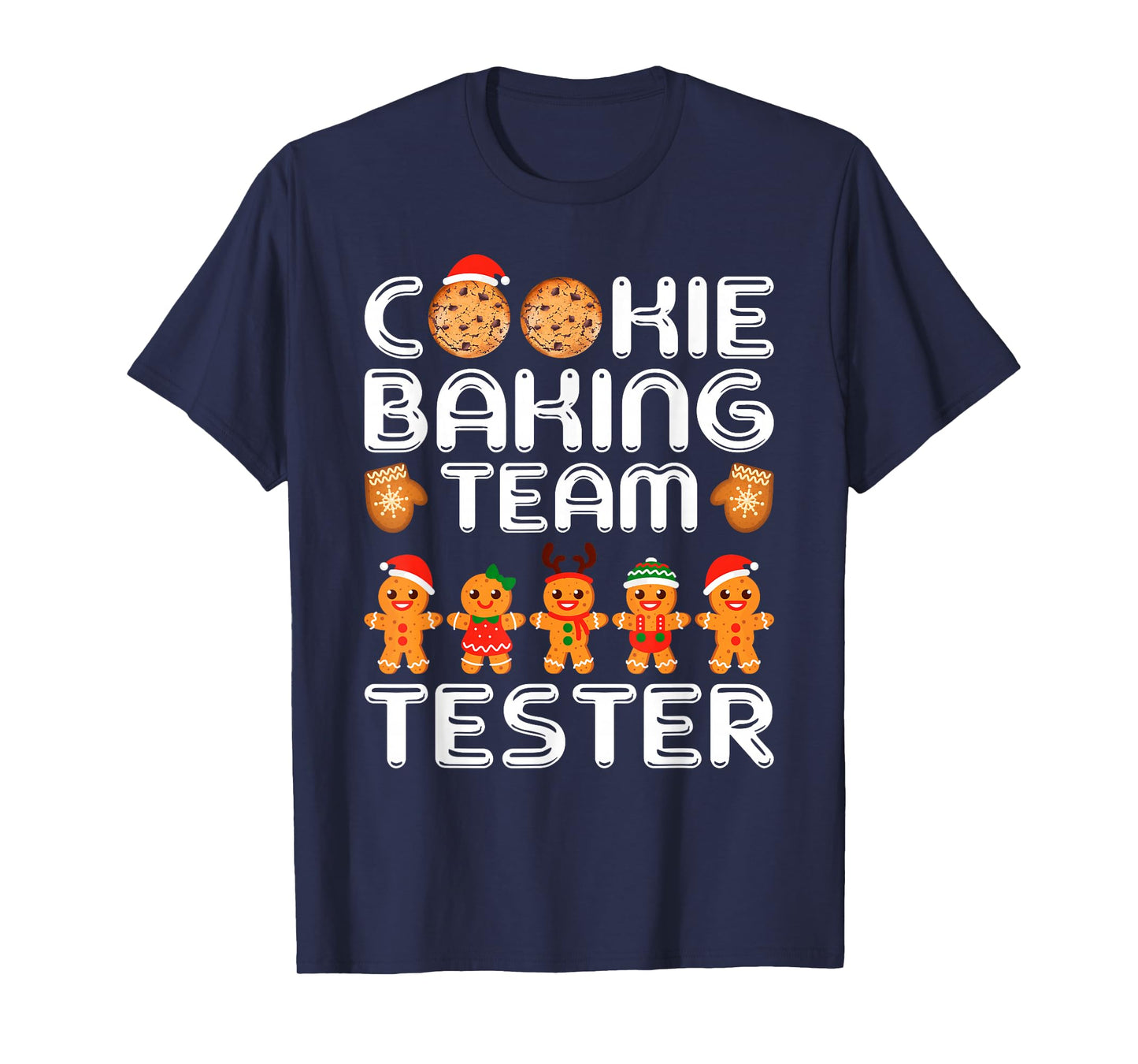 Cookie Baking Team Tester Gingerbread Christmas Family T-Shirt
