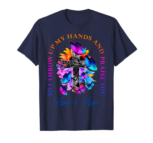 So I Throw Up My Hands Brandon And Praise You Lake Flower T-Shirt