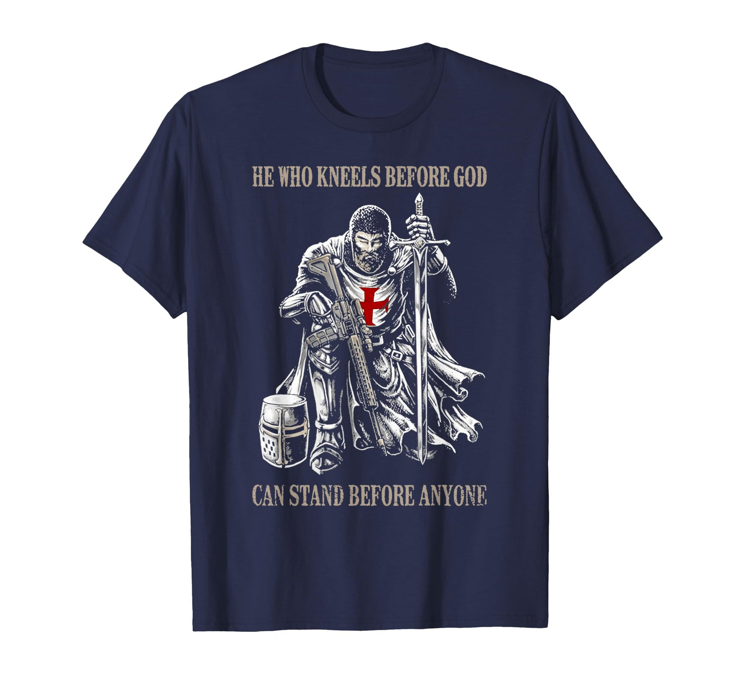 Vintage He Who Kneels Before God Can Stand Before Anyone T-Shirt