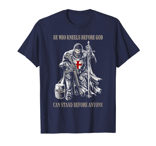 Vintage He Who Kneels Before God Can Stand Before Anyone T-Shirt