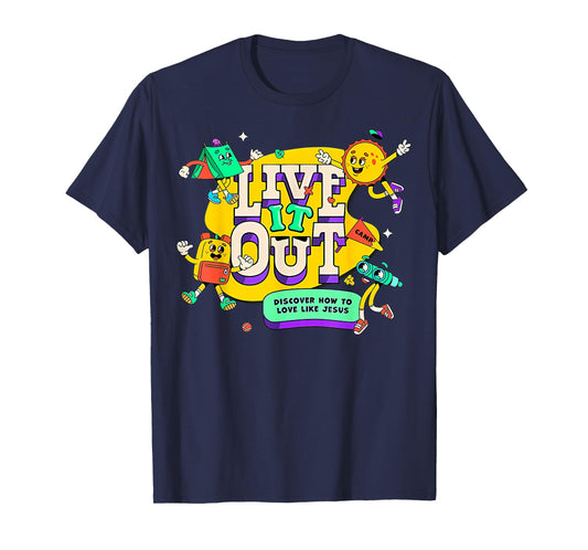 VBS 2025 Live It Out Love Like Jesus Vacation Bible School T-Shirt