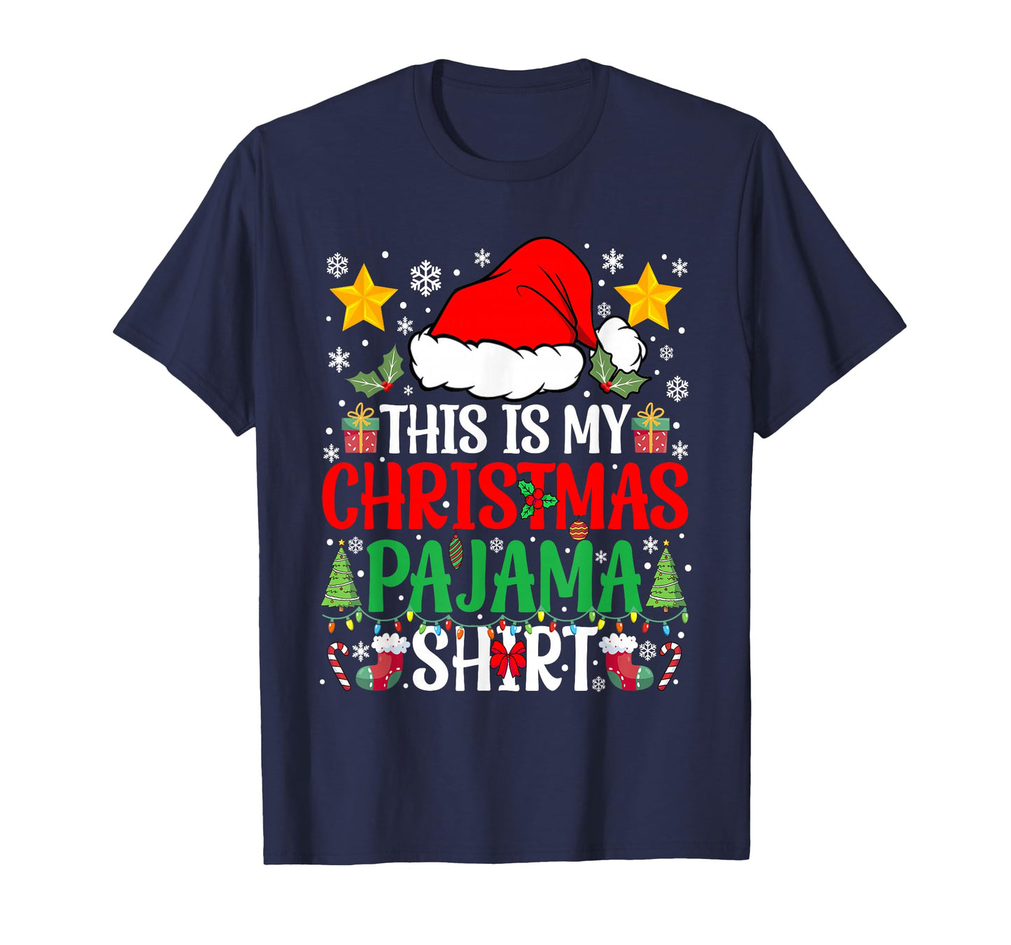 This is My Christmas Pajama Shirt Funny Xmas Family Matching T-Shirt