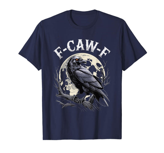 F-Caw-F Crow Funny Gothic Moon Black Bird Halloween T-Shirt