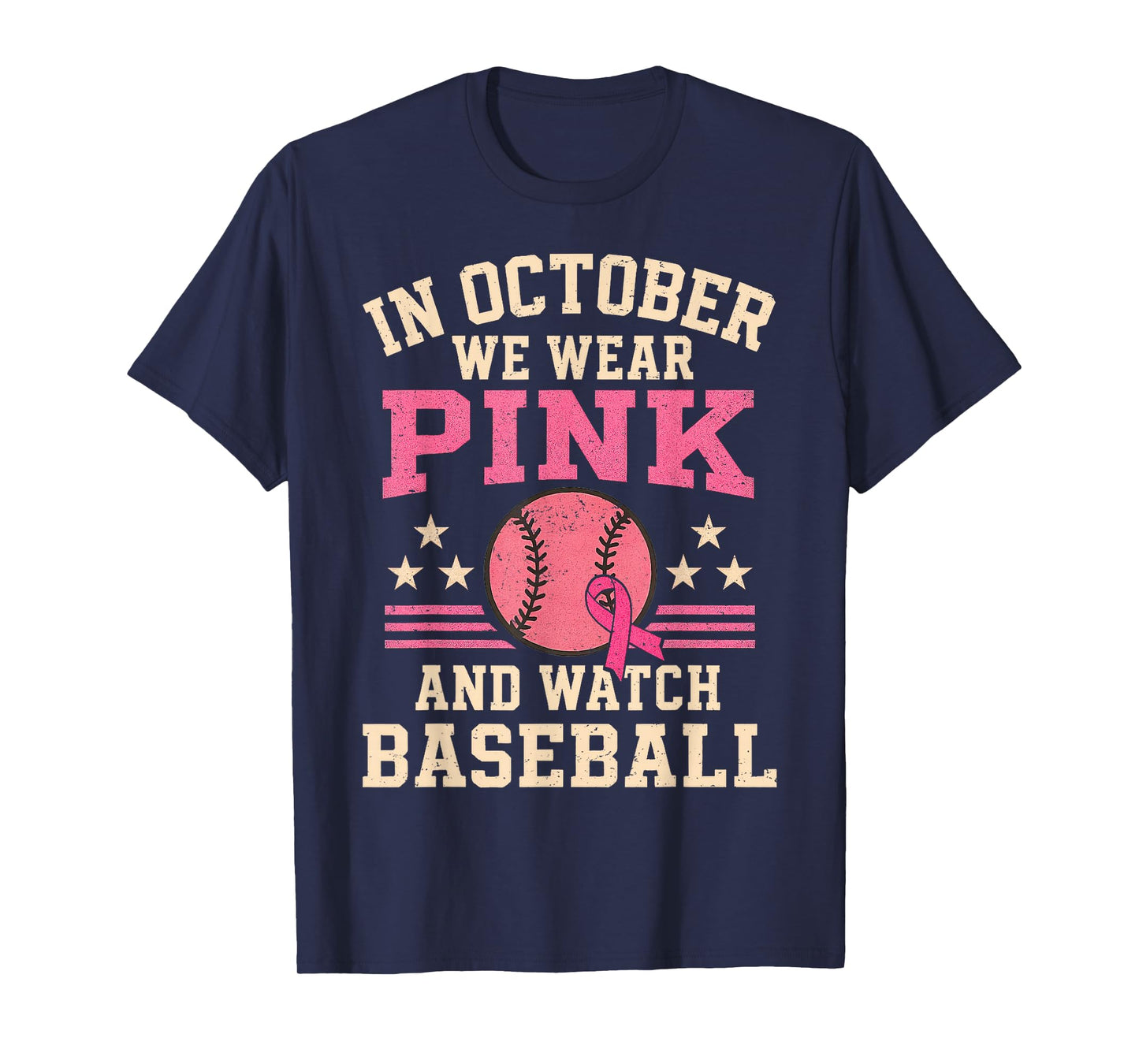 In October We Wear Pink and Watch Baseball Breast Cancer T-Shirt