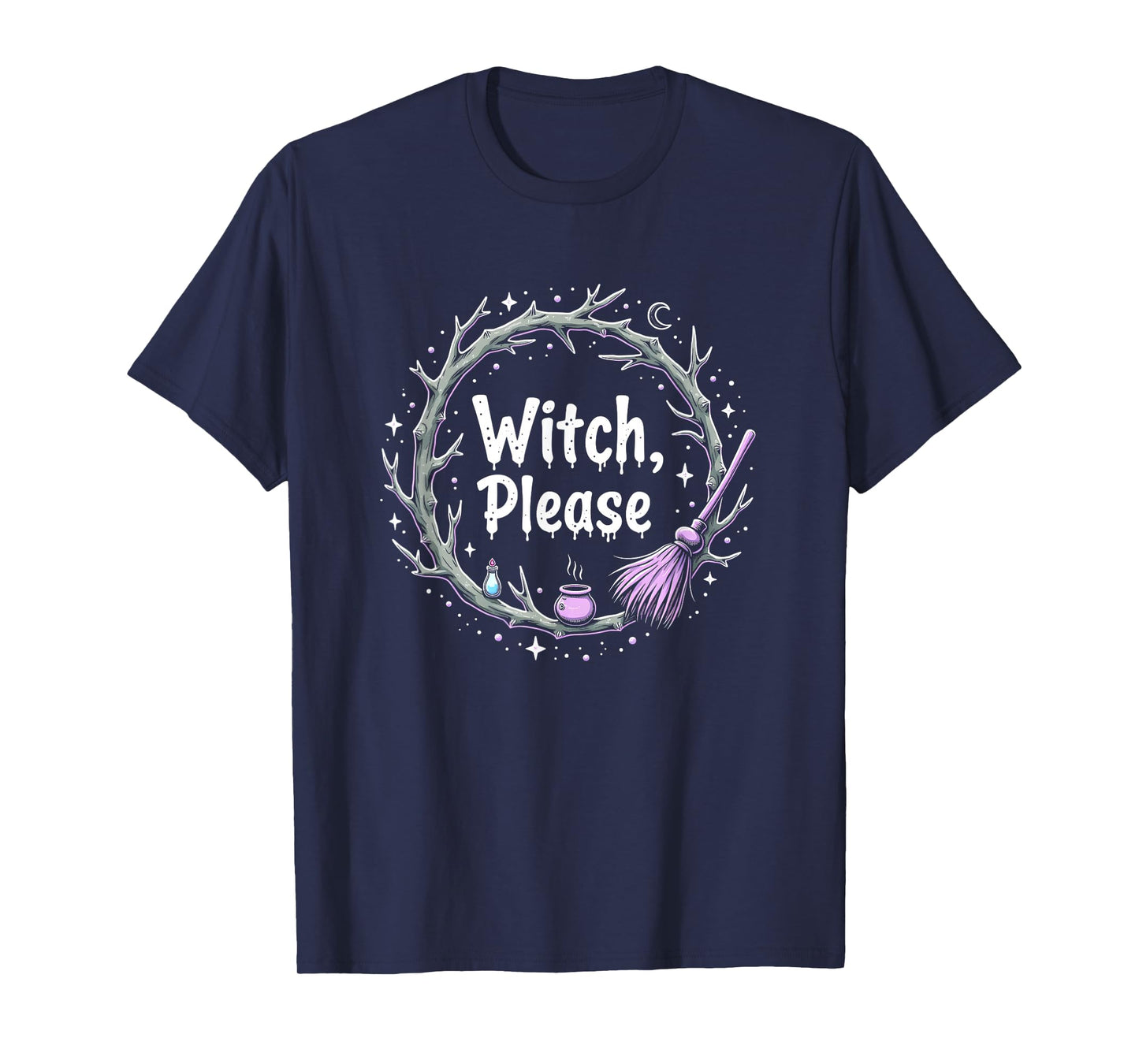 Halloween Supernatural Beings: Witch, Please Magical Art T-Shirt